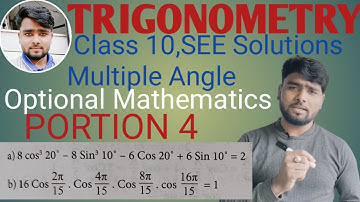 Optional mathematics||Trigonometry||Multiple angle solutions||Class 10||SEE solutions.