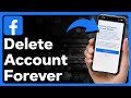 How To Permanently Delete Facebook Account In 2023