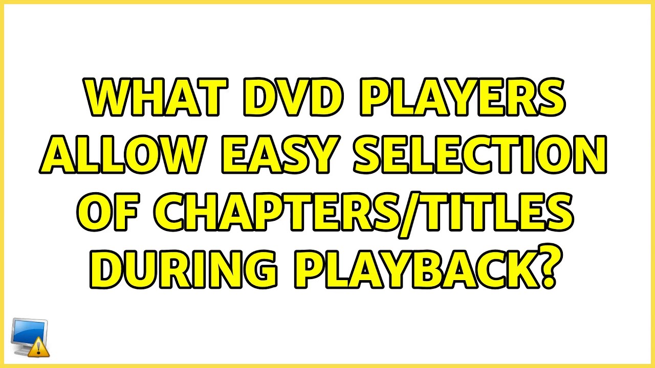 Ubuntu What DVD players allow easy selection of chapters/titles during
