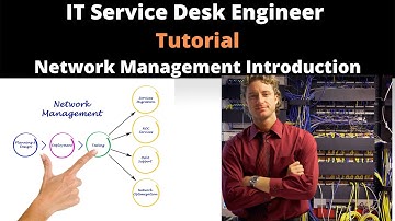 IT Service Desk Engineer Tutorial | Part 8 | Network Management Introduction