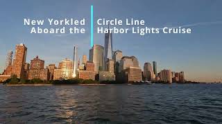 Circle Line Harbor Lights Cruise around the Southern Tip of Manhattan Island at Sunset