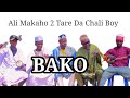 Ali Makaho 2 Ft Chali Boy2 A Wakar BAKO Official Video 2026