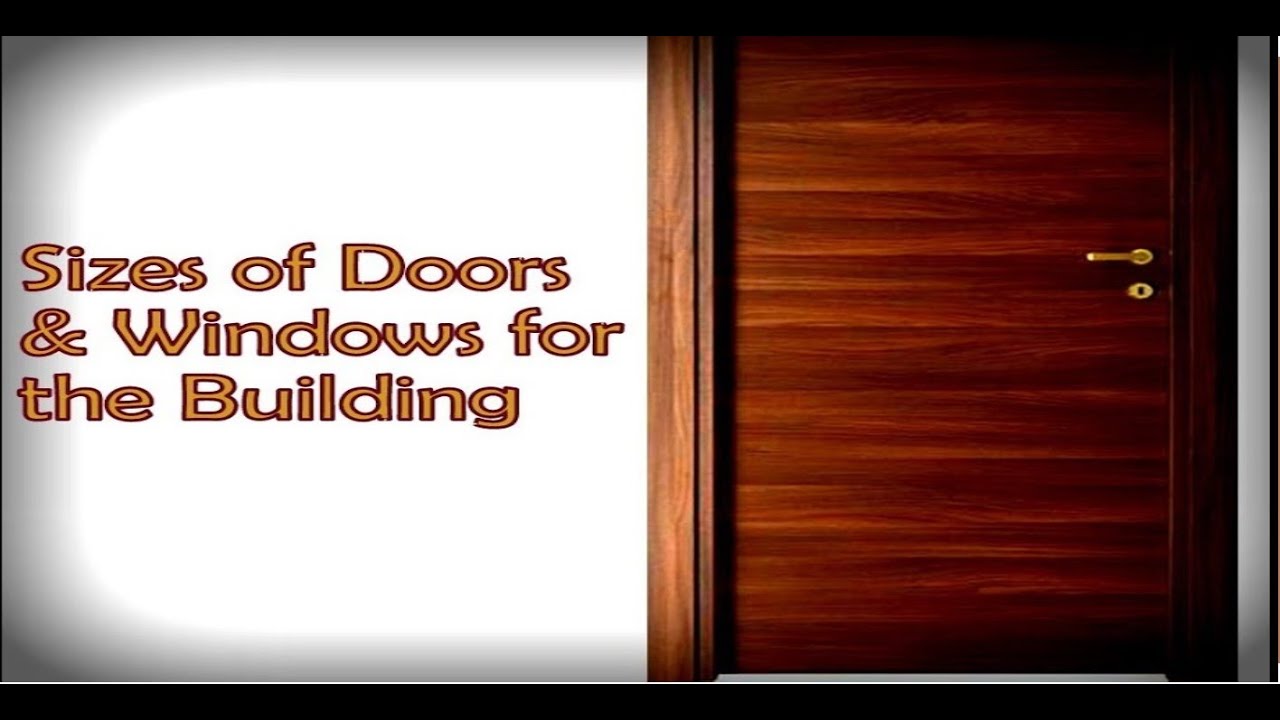 Standard Sizes Of Doors & Windows For Residential Building - YouTube
