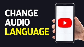 How To Change Audio Language In YouTube Videos (Full Guide)