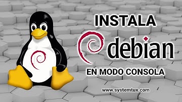 Cómo Instalar Debian en modo consola
