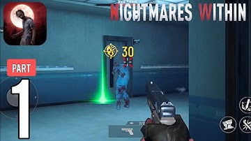 Nightmares Within - Gameplay Walkthrough Part 1 - Tutorial [No Commentary]