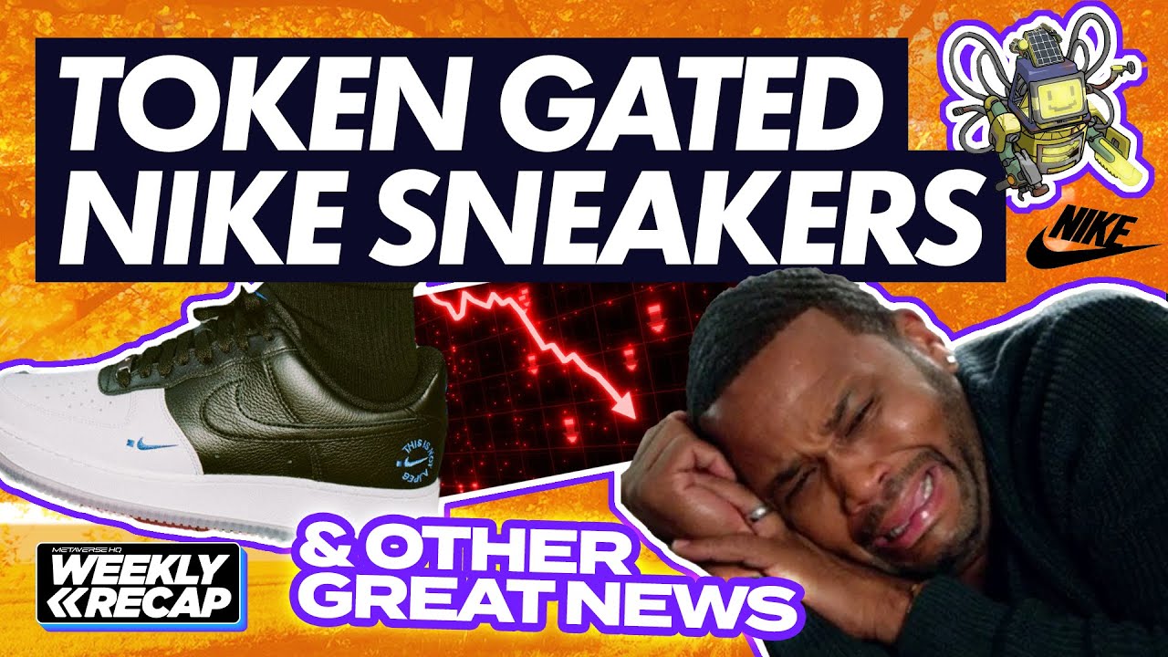 Nike's NEW token-gated Sneakers (& other good news)