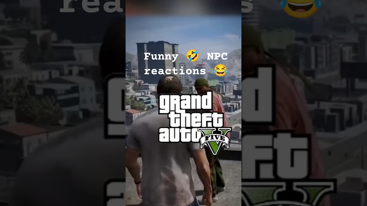 GTA 5 NPC, s reaction be like 😂funny npc behavior or glitch 😂😂 