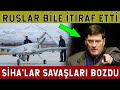 SİHA’lardan Amerika Bile Korkuyor! Ruslardan İtiraf