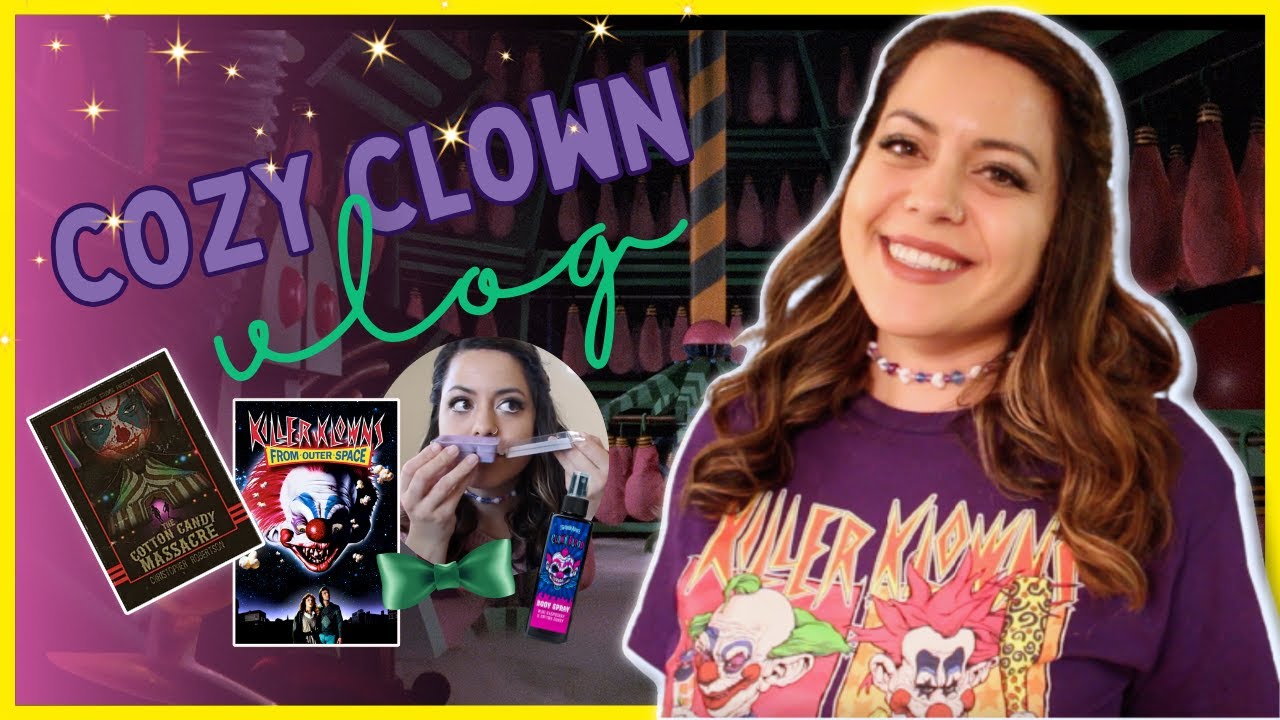 cozy-week-in-my-life-killer-klowns-from-outer-space-self-care-the