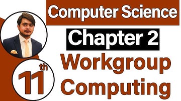 11th Class Computer Science Chapter 2 - Workgroup Computing - ICS Computer Part 1 Chapter 2