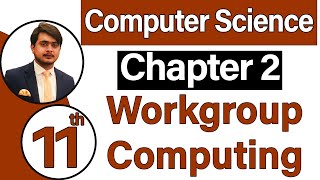 11th Class Computer Science Chapter 2 - Workgroup Computing - ICS Computer Part 1 Chapter 2