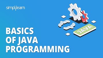 Basics of Java Programming | Java Basics for Beginners | Java Training for Beginners | Simplilearn