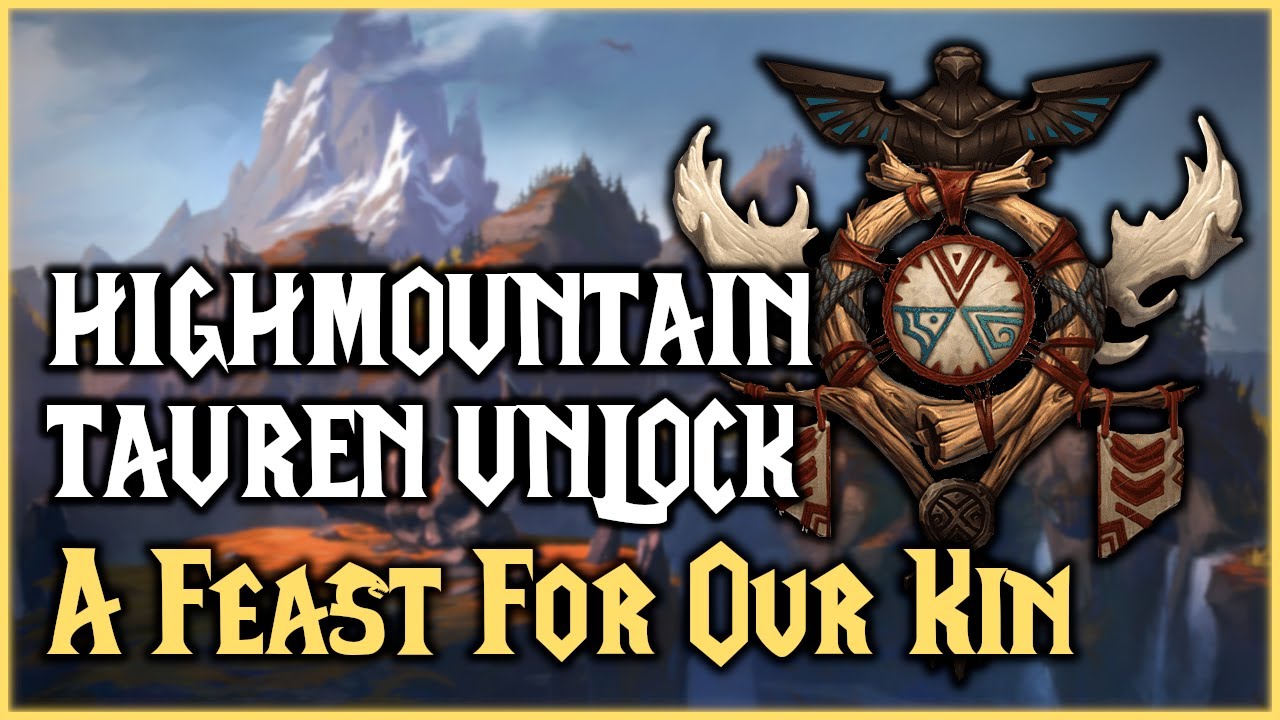 Kin Race A Feast For Our Kin - RACE UNLOCK - Highmountain Tauren - YouTube