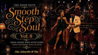 Smooth Step Soul Vol. 8 | Feel-Good Two-Step Jams with Southern Soul Flavor screenshot 1