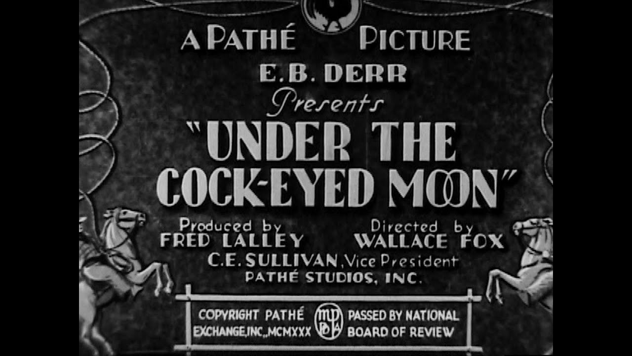 UNDER THE COCKEYED MOON