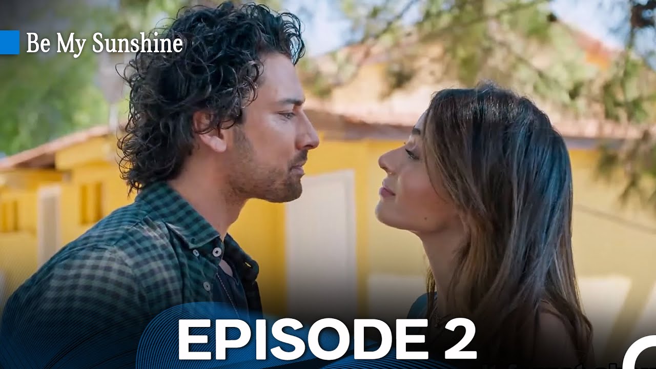 Be My Sunshine Episode 2