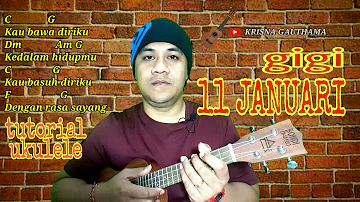 11 JANUARI - GIGI tutorial ukulele