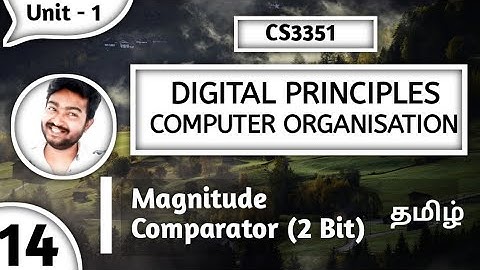 2 Bit Magnitude Comparator in Tamil CS3351 Digital Principles and Computer Organization in Tamil