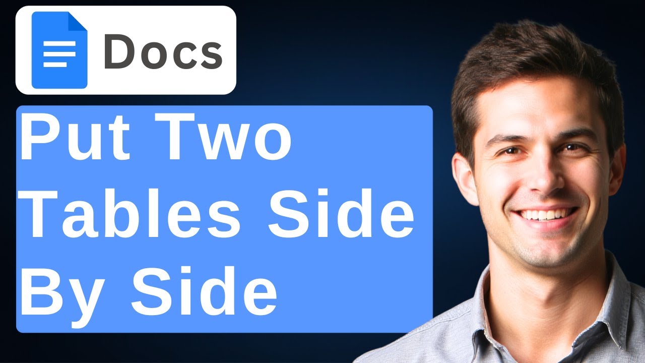 How To Put Two Tables Side By Side In Google Docs [2026 Guide] - YouTube