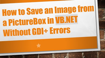 How to Save an Image from a PictureBox in VB.NET Without GDI+  Errors