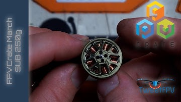 March 2022 FPV Crate sub 250g subscription service. #fpvcrater and #giveaway