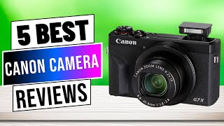 TOP 5 - Best Canon Camera 2024 by Everyday Gadgets Review 213 views 1 month ago 7 minutes, 45 seconds