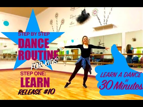 STEP 1- LEARN- Master a KIDS Dance Routine in 30 Minutes- STEP BY STEP ...