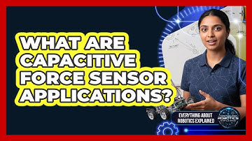 What Are Capacitive Force Sensor Applications?
