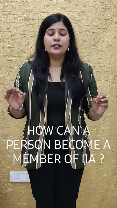HOW CAN A PERSON BECOME A MEMBER OF IIA influencer how-can-a-person-become-a-member-of-iia-influencer