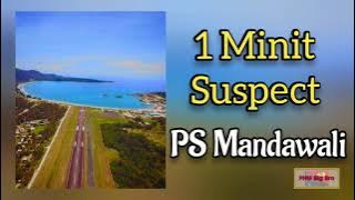 PS Mandawali - 1 Minit Suspect (PNG Local Oldies Music )
