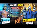 Blue Criminal Pro CS Grandmaster Squad vs Tonde Gamer || 3 - 0 से Come Back - Garena Free Fire