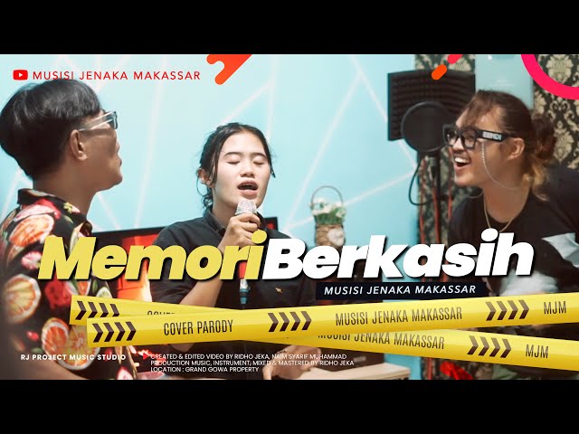 MEMORI BERKASIH - Musisi Jenaka Makasssar (Cover Parody) class=