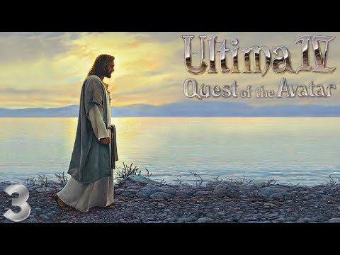 Видео: [03] Ultima IV: Quest of the Avatar - Замок у моря [RUS]