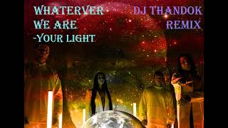 @itswwamusic - Your Light (Dj Thandok Remix)