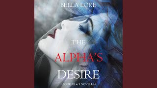 Chapter 82 - The Alpha's Desire: Book #8 in 9 Novellas by Bella Lore