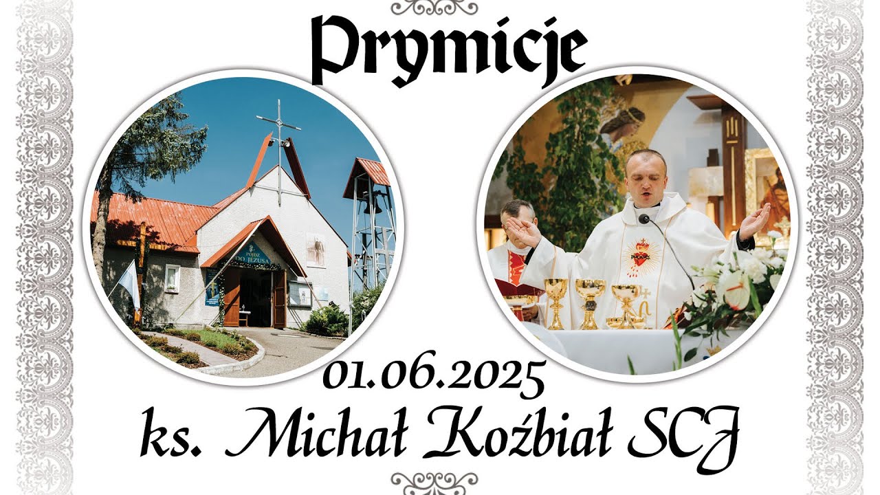 PRYMICJE 😇 ks. Michał Koźbiał SCJ 01.06.2025 - Mników gm. Liszki