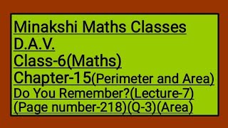 DAV Class-6 Chapter-15(Perimeter and Area) Lecture-7 (Do You Remember?) Area(Q-3)(Page number-218)