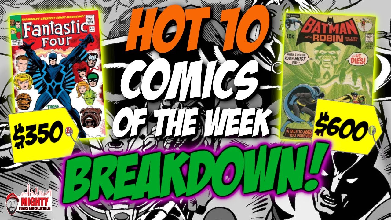 HOT 10 Comics of the Week BREAKDOWN | Massive Keys Increasing in Value