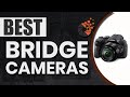 Best Bridge Cameras 📸: Top Options Reviewed | Digital Camera-HQ