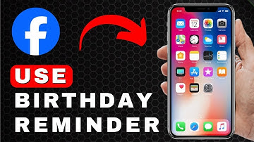 How to Use a Birthday Reminder Feature on Facebook | Android & iOS (2025)