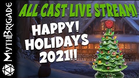 MythBrigade - All Cast Stream: Holidays 2021