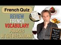 Review French with a Quiz! Restaurant Expressions You Need to Know 🇫🇷