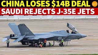 Download lagu China Loses $14 Billion Deal! Saudi Rejects Purchase of Chinese-Made J-35E Fighter Jets