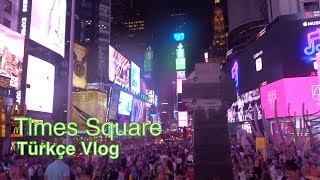 TİMES MEYDANINDA BİR GÜN | New York Vlog Türkçe