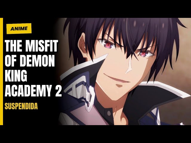 The Misfit of Demon King Academy 2 - Anime é adiado por tempo