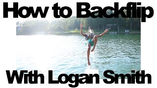 How To Backflip With Logan Smith