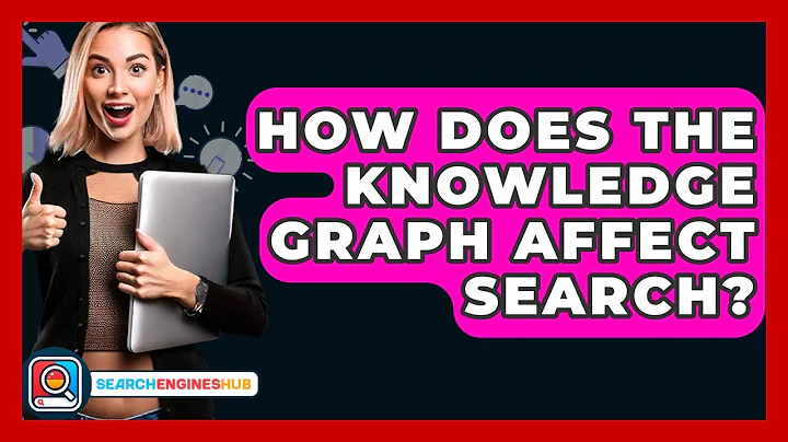 How Does The Knowledge Graph Affect Search? - SearchEnginesHub.com