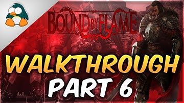 Bound By Flame Gameplay Walkthrough Part 6