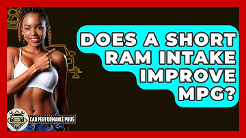 Does A Short Ram Intake Improve MPG? - Car Performance Pros